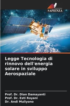 portada Legge Tecnologia di rinnovo dell'energia solare in sviluppo Aerospaziale (in Italian)