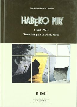 portada Habeko mik (1982-1991): Tentativas Para un Cómic Vasco (Humanidades)