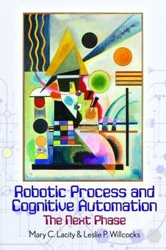 portada Robotic Process and Cognitive Automation: The Next Phase (en Inglés)