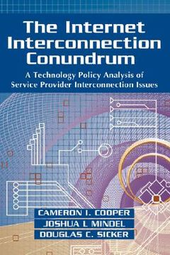 portada the internet interconnection conundrum: a technology policy analysis of service provider interconnection issues (en Inglés)