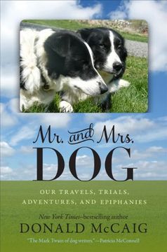 portada Mr. and Mrs. Dog: Our Travels, Trials, Adventures, and Epiphanies (en Inglés)