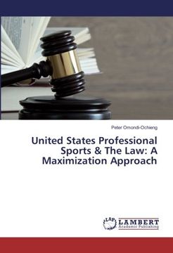 portada United States Professional Sports & The Law: A Maximization Approach