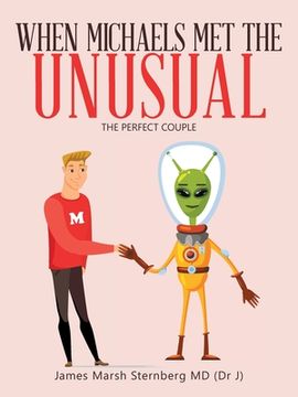 portada When Michaels Met the Unusual: The Perfect Couple (en Inglés)