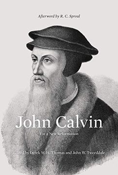 portada John Calvin: For a new Reformation 