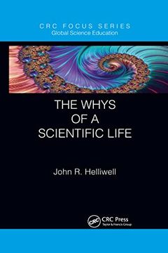 portada The Whys of a Scientific Life (Global Science Education) (en Inglés)