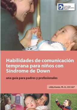 portada Síndrome de Down: Habilidades Tempranas de Comunicación. Una Guía Para Padres y Profesionales