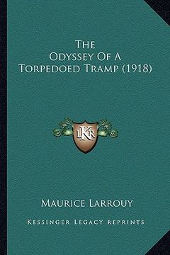 portada the odyssey of a torpedoed tramp (1918) (in English)