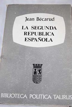 portada La Segunda República Española. 1931-1936: Ensayo de interpretación
