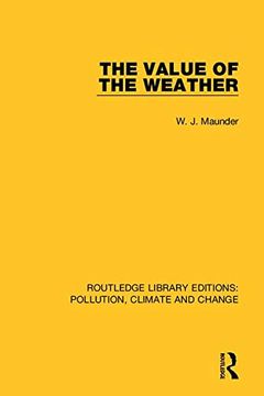 portada The Value of the Weather (Routledge Library Editions Pol) (en Inglés)