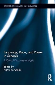 portada Language, Race, and Power in Schools: A Critical Discourse Analysis (en Inglés)