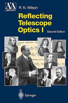 portada reflecting telescope optics 1: basic design theory and its historical development (en Inglés)