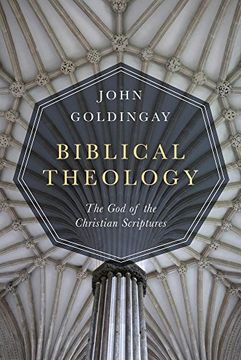 portada Biblical Theology: The God of the Christian Scriptures (en Inglés)