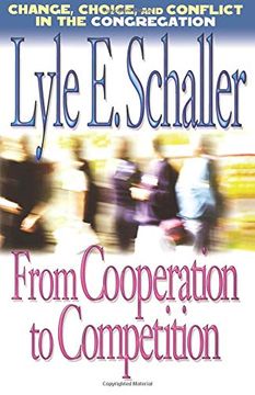 portada From Cooperation to Competition: Change, Choice, and Conflict in the Congregation (en Inglés)