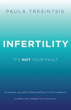 portada Infertility: It's NOT Your Fault (in English)