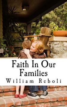 portada Faith In Our Families: A Nostalgic Look at Contemporary Families (en Inglés)
