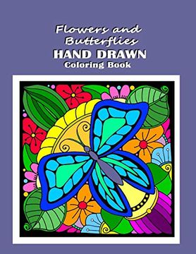 portada Flowers and Butterflies Hand Drawn Coloring Book: Relieve Stress With Simple Images Such as Mandalas, Flowers, Forest and Desert Scene Along With Daisy the Fairy (en Inglés)