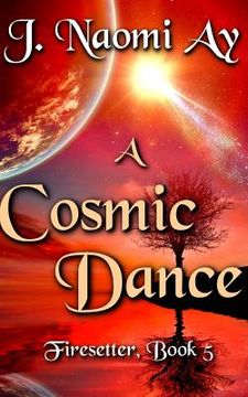 portada A Cosmic Dance (en Inglés)