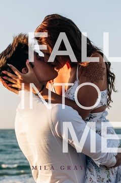 portada Fall Into Me (in English)