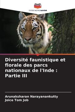 portada Diversité faunistique et florale des parcs nationaux de l'Inde: Partie III (en Francés)