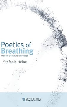 portada Poetics of Breathing: Modern Literature'S Syncope (Suny Series, Literature. In Theory) 