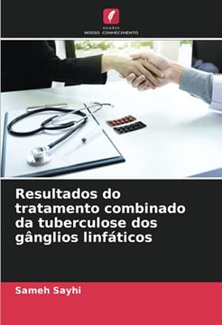 portada Resultados do Tratamento Combinado da Tuberculose dos Gânglios Linfáticos (en Portugués)