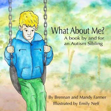 portada What About Me? A Book by and for an Autism Sibling 