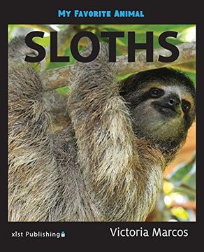 portada My Favorite Animal: Sloths (en Inglés)