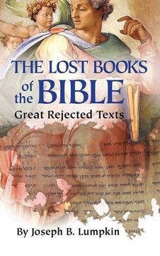 portada Lost Books of the Bible: The Great Rejected Texts (en Inglés)