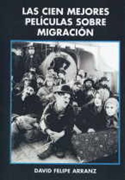 portada Las cien mejores películas sobre migración (in Spanish)
