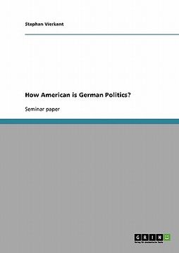 portada how american is german politics? (en Inglés)