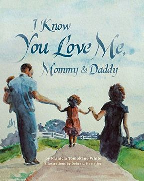 portada I Know You Love Me, Mommy and Daddy