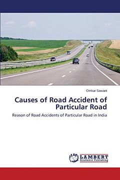 portada Causes of Road Accident of Particular Road: Reason of Road Accidents of Particular Road in India