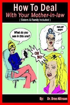 portada how to deal with your mother-in-law: (sisters & family included) (en Inglés)