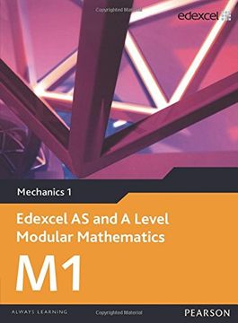 portada Edexcel AS and A Level Modular Mathematics Mechanics 1 M1
