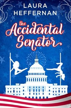 portada The Accidental Senator (en Inglés)