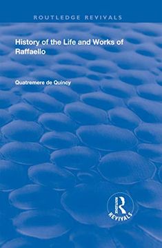 portada History of the Life and Works of Raffaello (Routledge Revivals) (en Inglés)