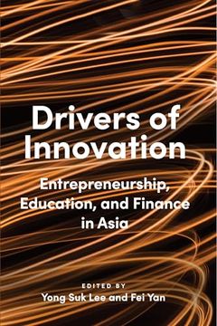 portada Drivers of Innovation: Entrepreneurship, Education, and Finance in Asia (in English)
