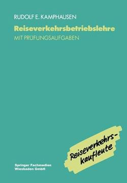 portada Reiseverkehrsbetriebslehre: Mit Prüfungsrelevanten Fragen Und Themen Für Den Fachaufsatz (in German)
