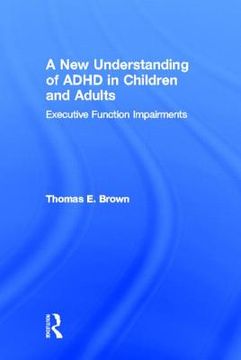 portada a new understanding of adhd in children and adults: executive function impairments (in English)