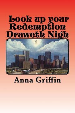 portada Look up your Redemption Draweth Nigh (in English)