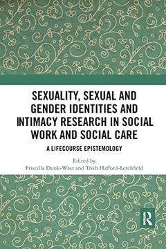portada Sexuality, Sexual and Gender Identities and Intimacy Research in Social Work and Social Care: A Lifecourse Epistemology (en Inglés)