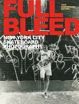 portada Full Bleed: New York City Skateboard Photography: (in English)