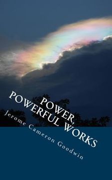 portada Power, Powerful Works: All The Bible Teaches About (en Inglés)