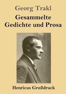 portada Gesammelte Gedichte und Prosa (Großdruck)