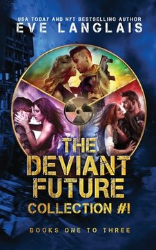 portada The Deviant Future Collection #1: Books One to Three (en Inglés)