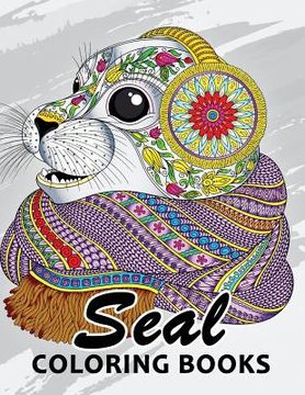 portada Seal Coloring Book: Unique Animal Coloring Book Easy, Fun, Beautiful Coloring Pages for Adults and Grown-up