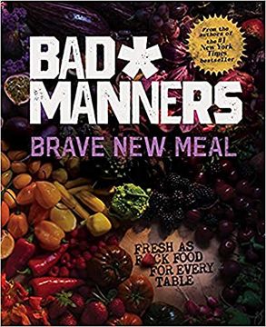 portada Brave new Meal: Fresh as F*Ck Food for Every Table (Bad Manners) (en Inglés)