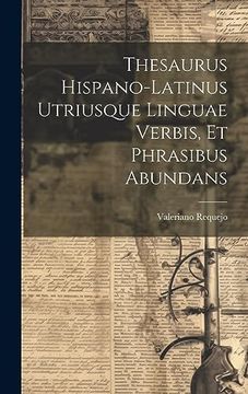 portada Thesaurus Hispano-Latinus Utriusque Linguae Verbis, et Phrasibus Abundans