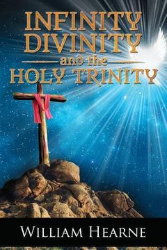 portada Infinity, Divinity, and the Holy Trinity (en Inglés)