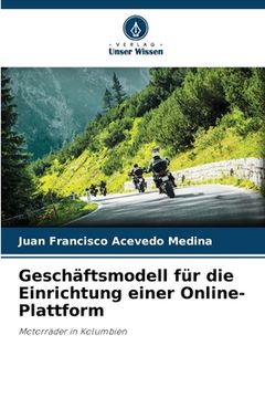 portada Geschäftsmodell für die Einrichtung einer Online-Plattform (en Alemán)